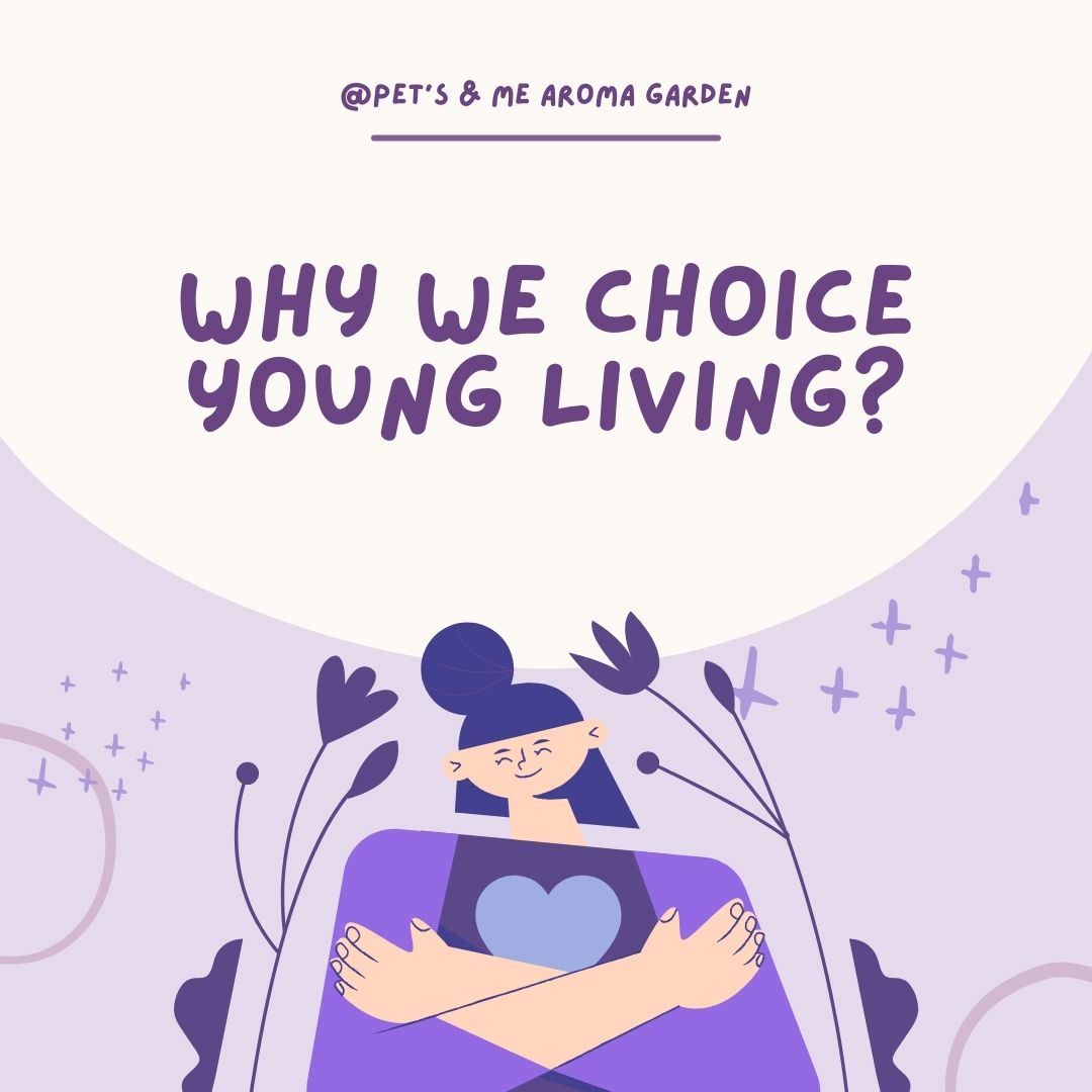 why we choice Young Living